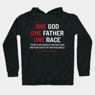 One God, One Father, One Race Equality Anti Racism Quote Say Design - wht Hoodie